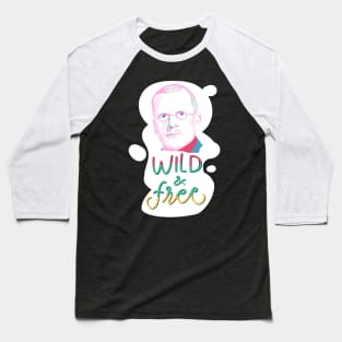 Wild and Free Baseball T-Shirt